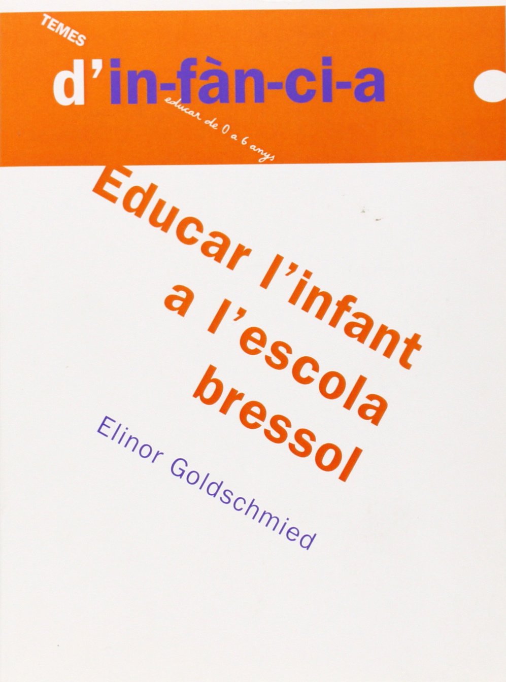Educar l'infant a l'escola bressol