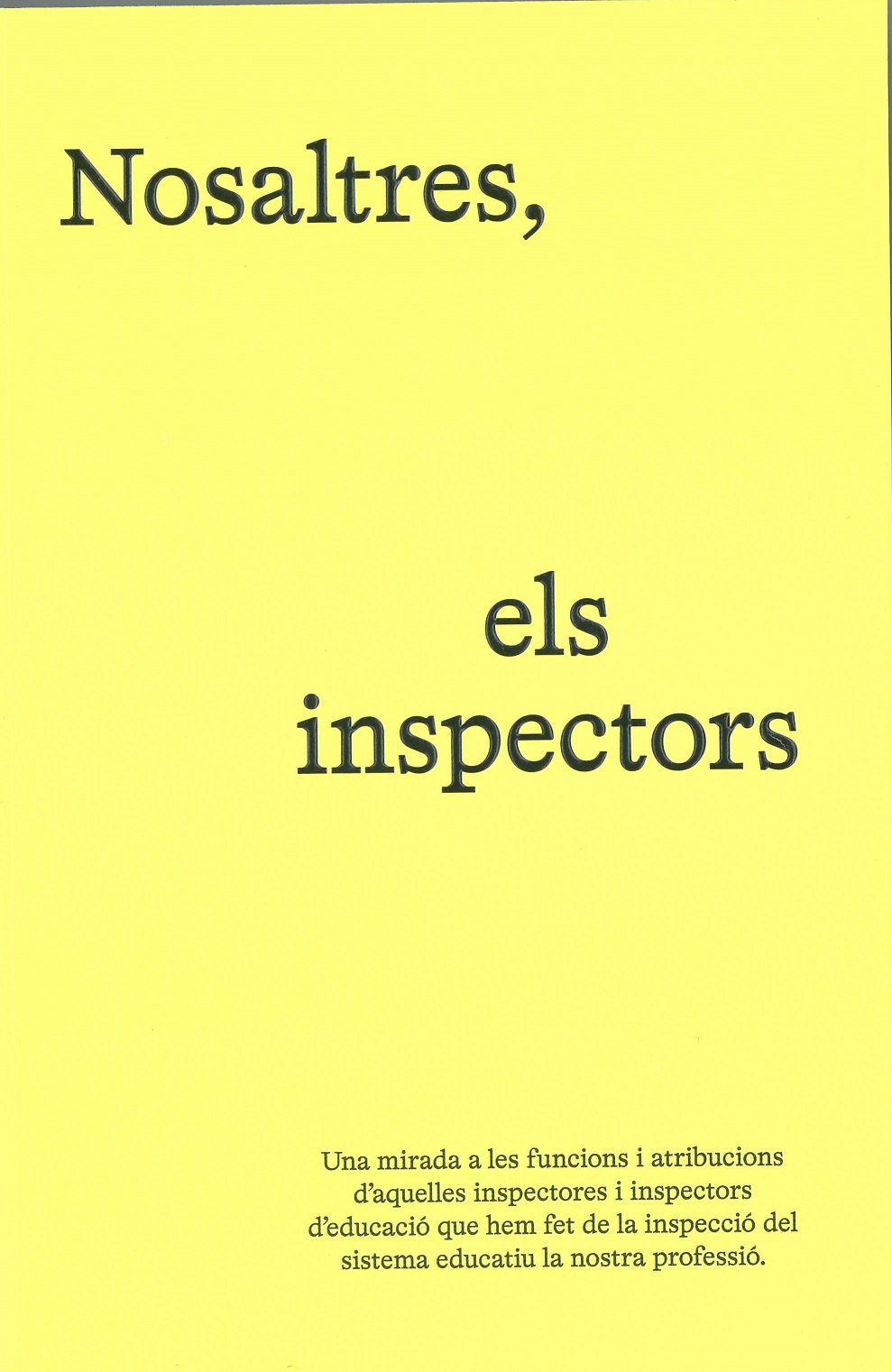Nosaltres, els inspectors