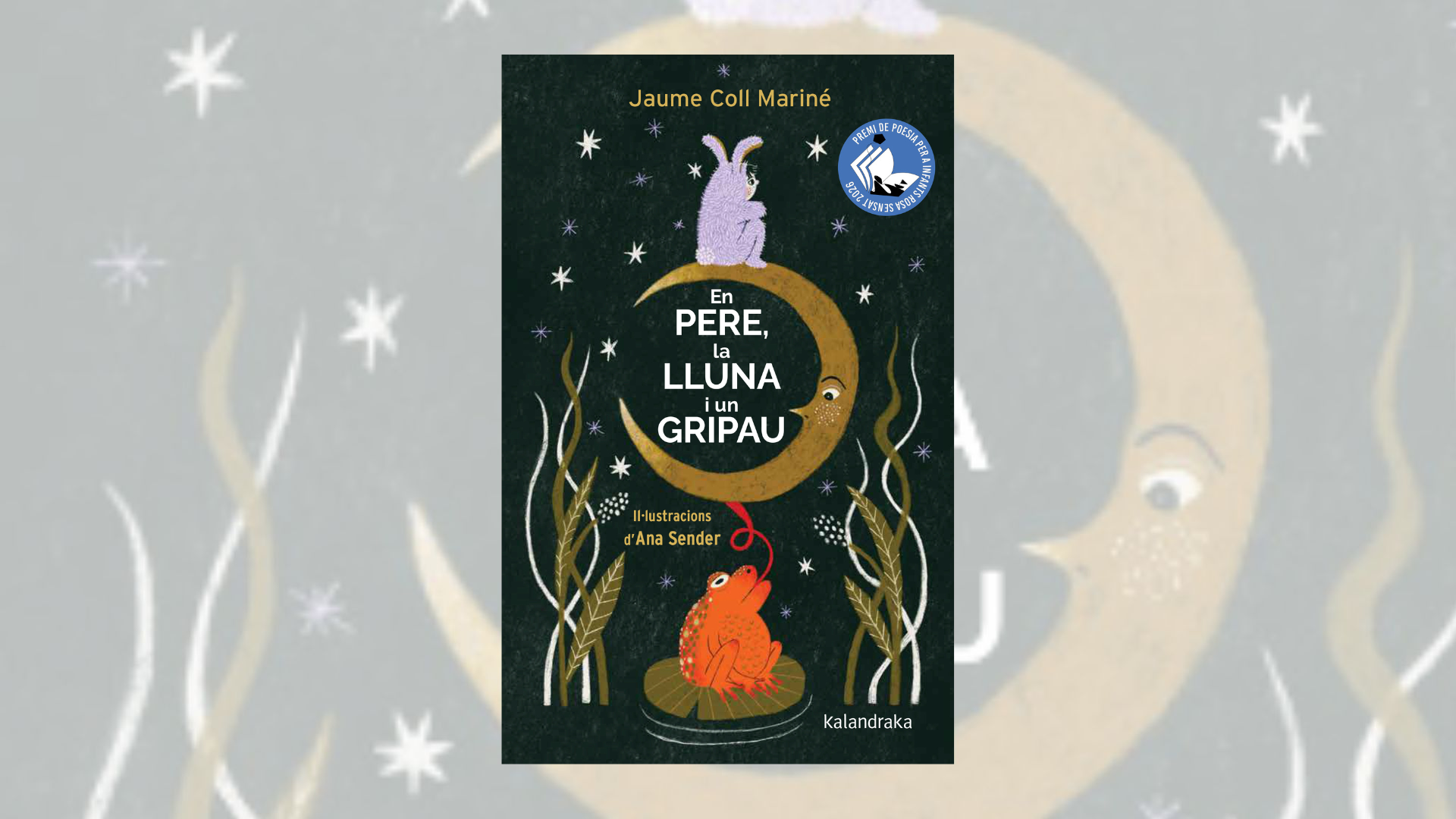 «En Pere, la lluna i un gripau», guanyador del III Premi de Poesia per a Infants Rosa Sensat, es presenta a La Setmana del Llibre en Català