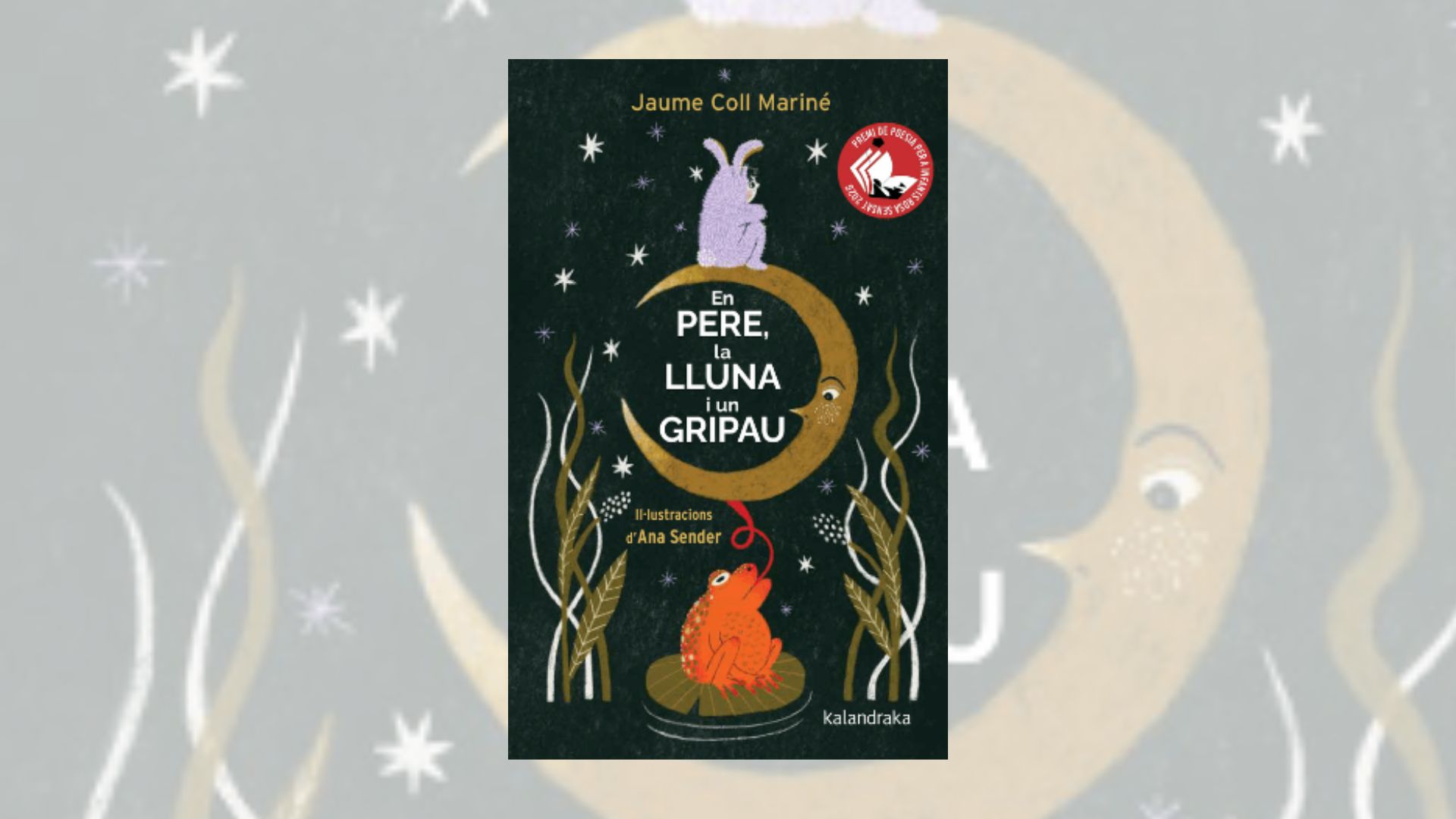 «En Pere, la lluna i un gripau», guanyador del III Premi de Poesia per a Infants Rosa Sensat, es presenta a La Setmana del Llibre en Català