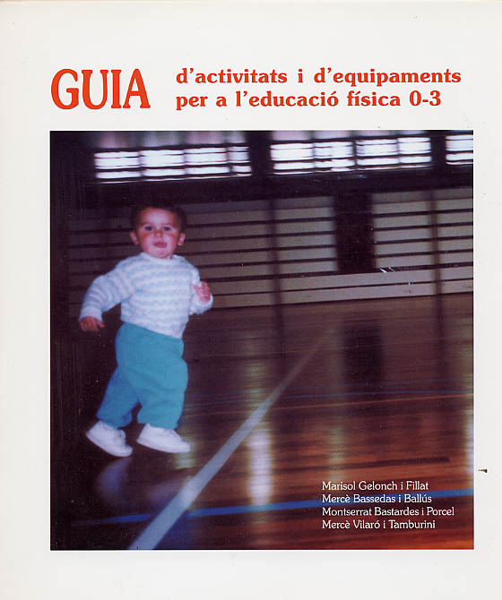 Guia d'activitats i d'equipaments per a l'educació física 0-3