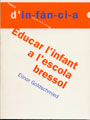 Educar l'infant a l'escola bressol