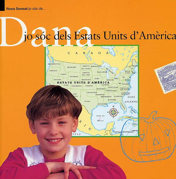 Dana. Jo sóc dels Estats Units d'Amèrica