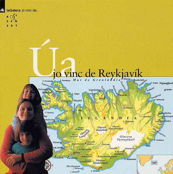 Úa. Jo vinc de Reykjavík