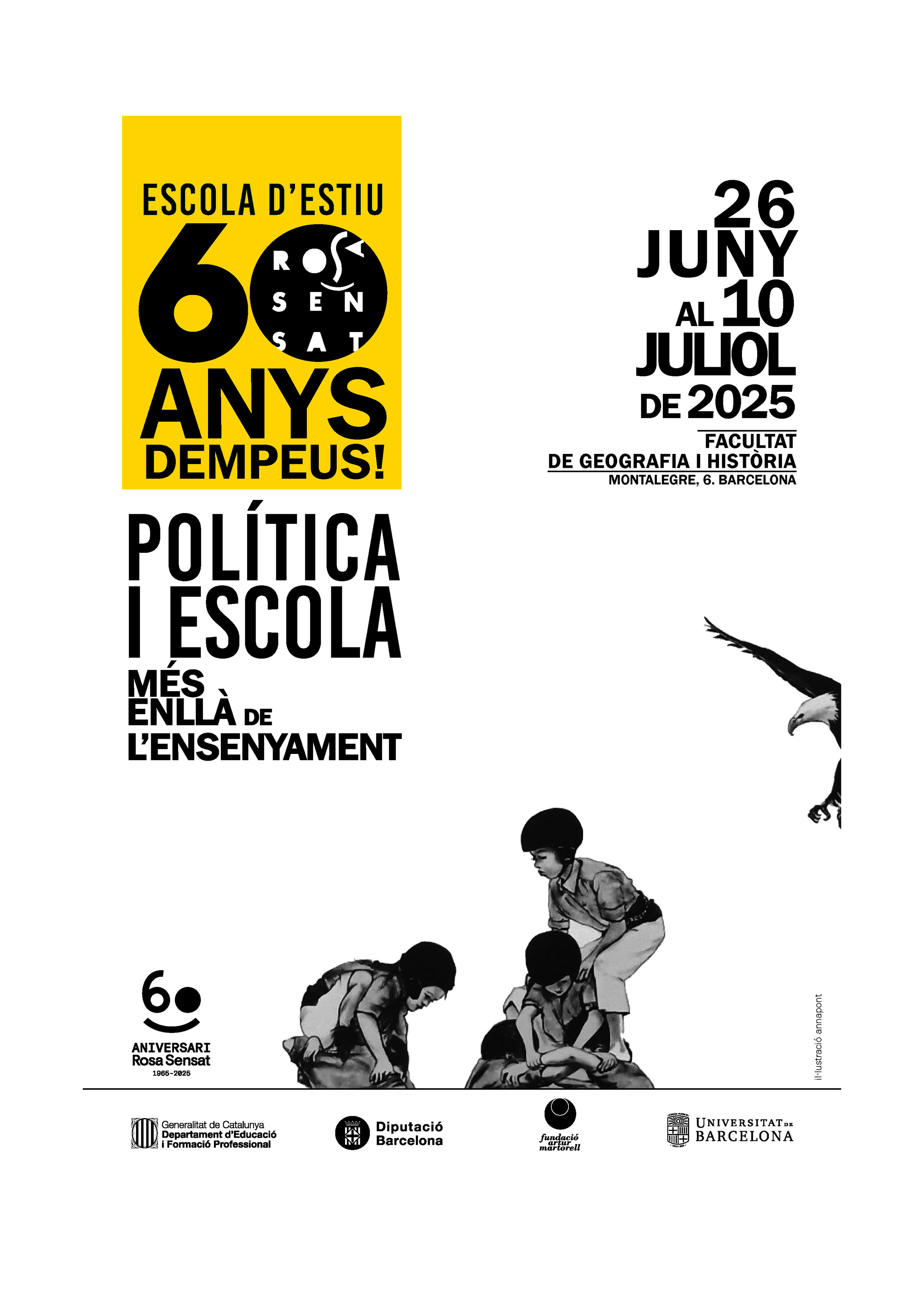 Tema General 60a Escola d'Estiu: “60 ANYS DEMPEUS! Política i escola. Més enllà de l’ensenyament”