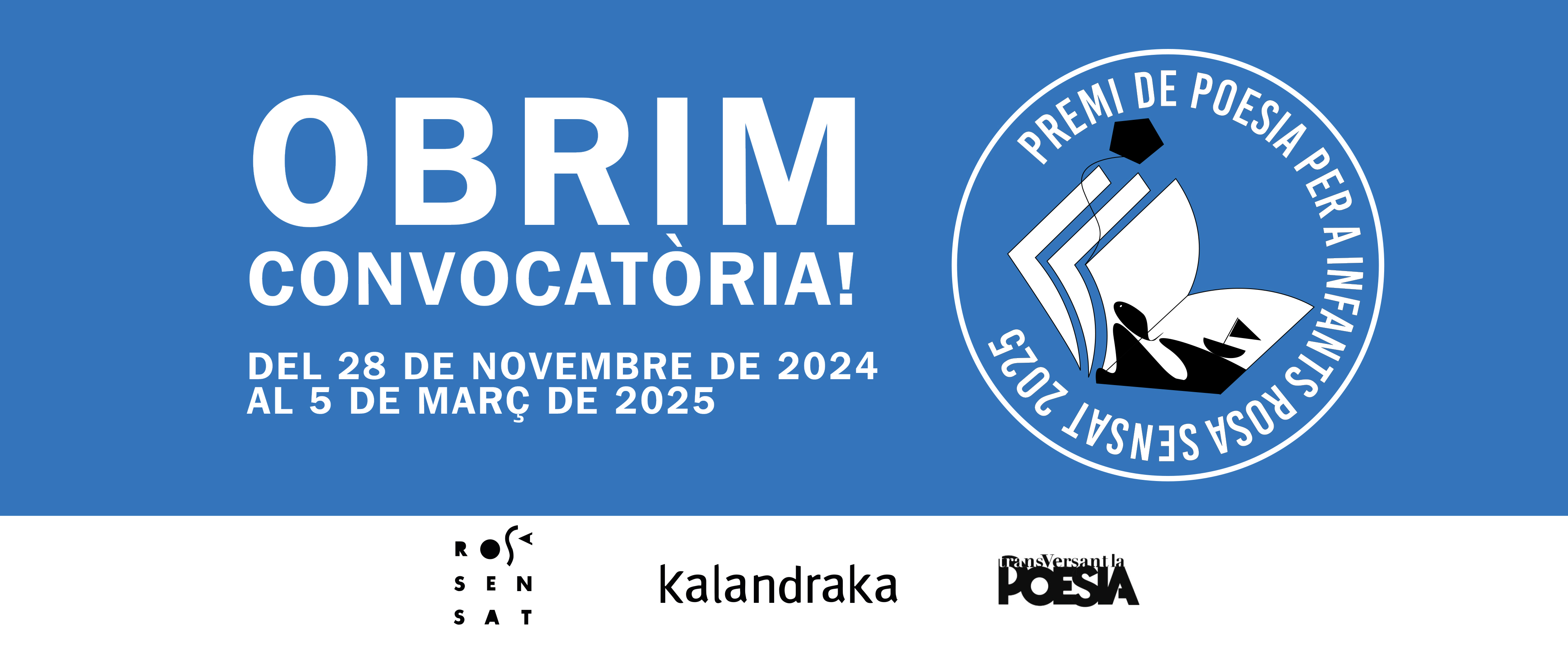 L’Associació de Mestres Rosa Sensat, amb la col·laboració del grup transVersant la poesia i l’editorial Kalandraka convoquem el II Premi de Poesia per a Infants Rosa Sensat