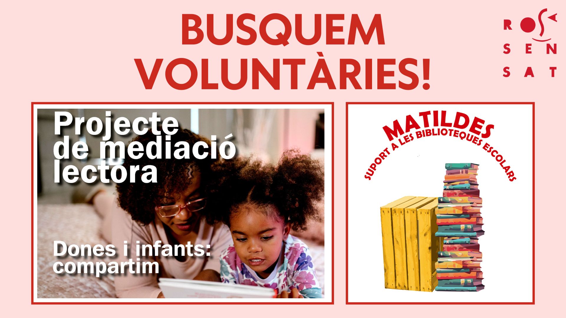 Vols participar en algun d'aquests projectes? “Matildes” i “Dones i infants: Compartim lectures” busquen voluntàries!