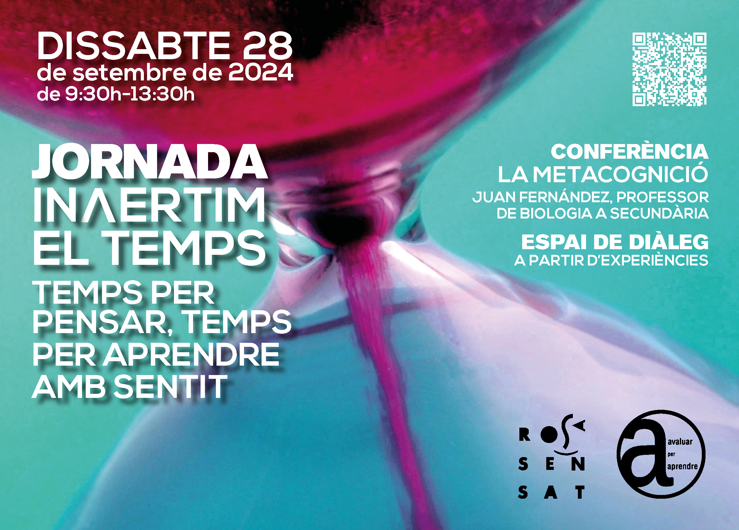 [28 setembre] JORNADA INɅERTIM EL TEMPS: Temps per pensar, temps per aprendre amb sentit