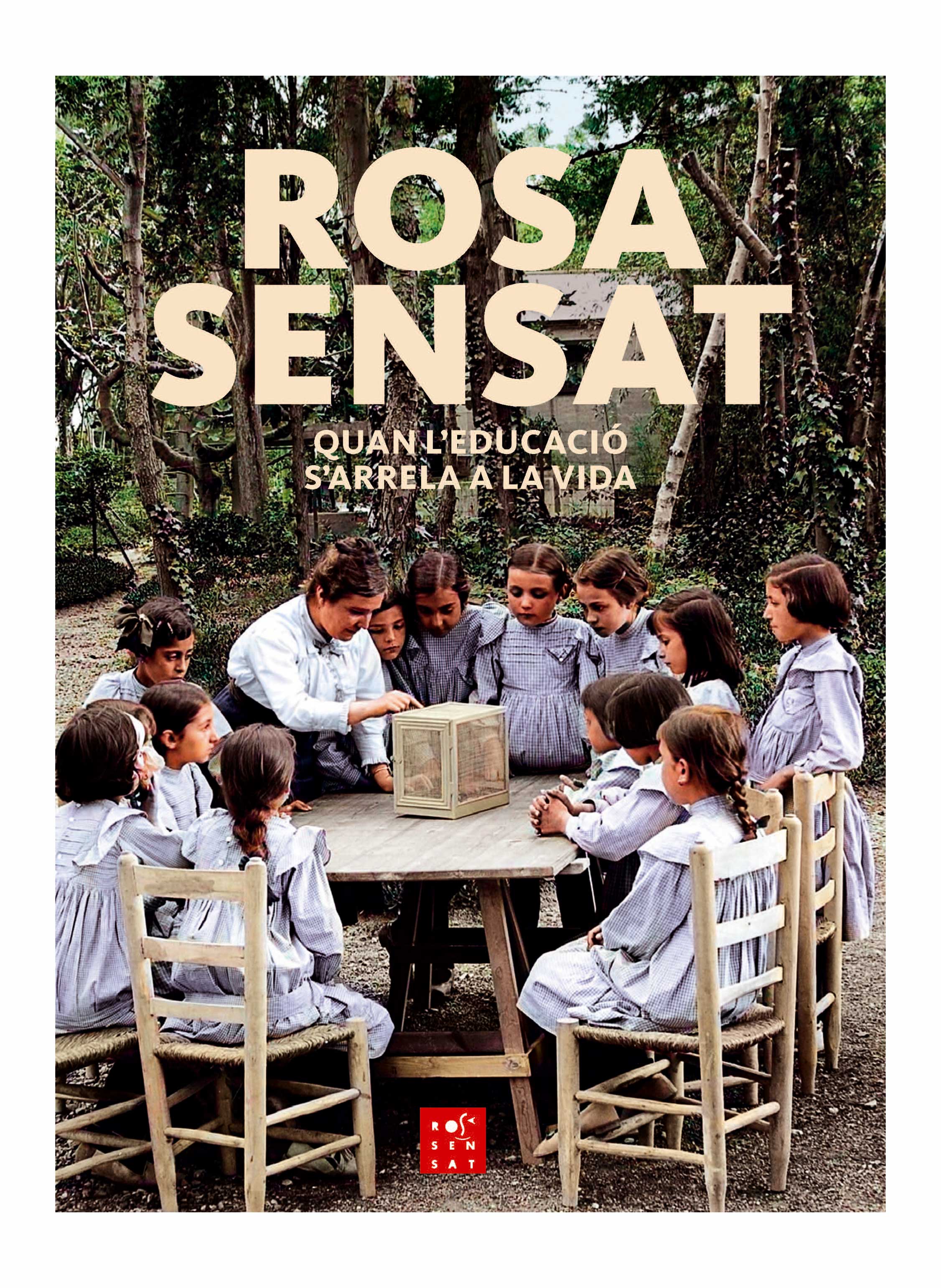 [19 març] Presentació: “Rosa Sensat. Quan l'educació s'arrela a la vida”