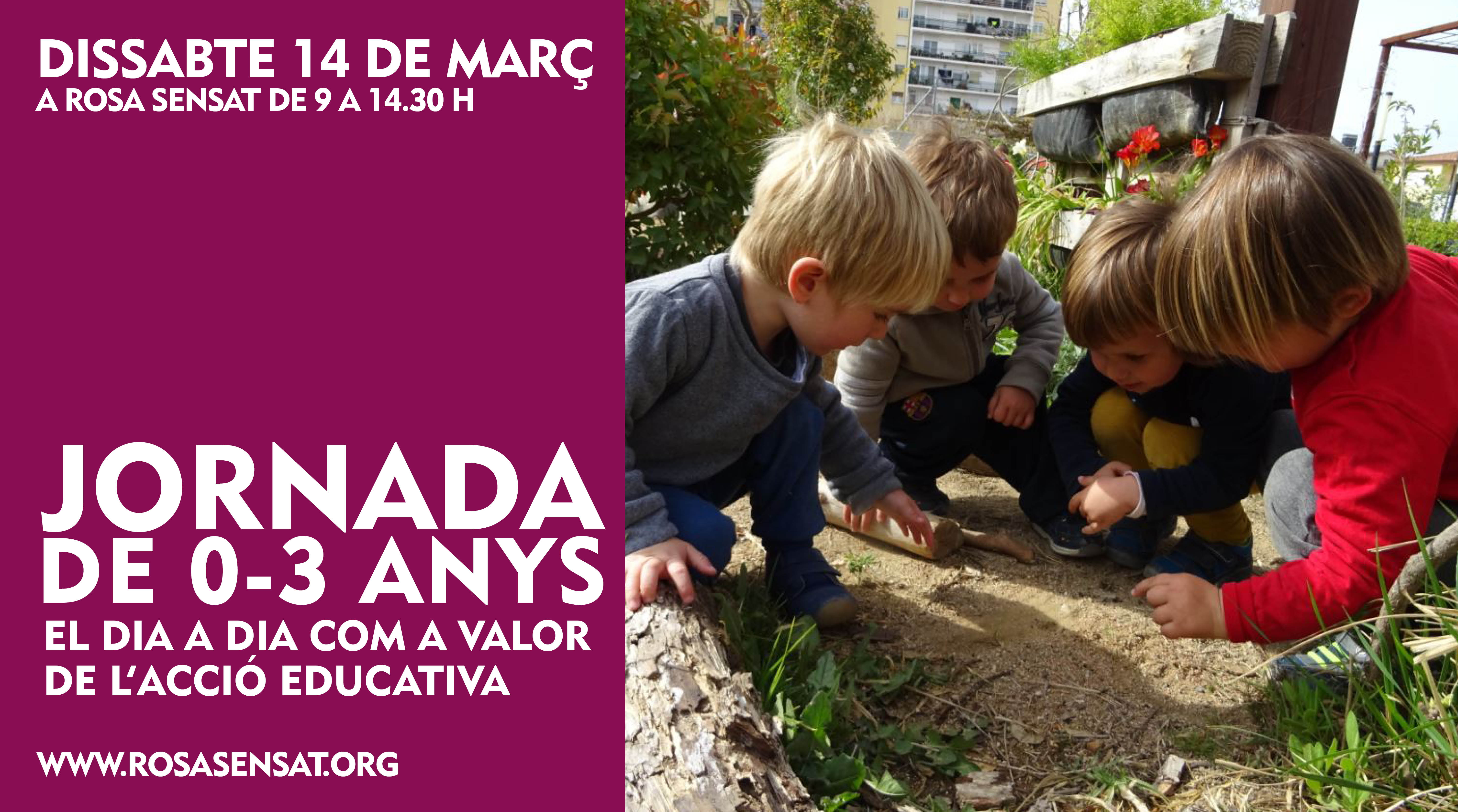 Jornada 0-3 anys: El dia a dia com a valor de l’acció educativa