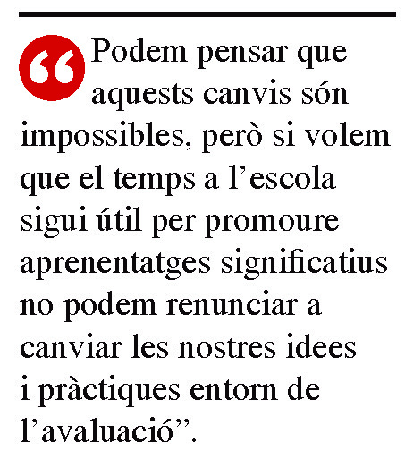 16. AVALUACIÓ. Sense canviar-la, no canvia res