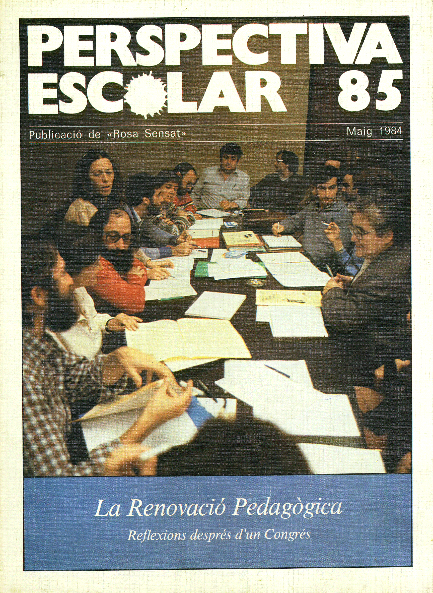 La Renovació Pedagògica. Reflexions després d’un Congrés Núm. 85