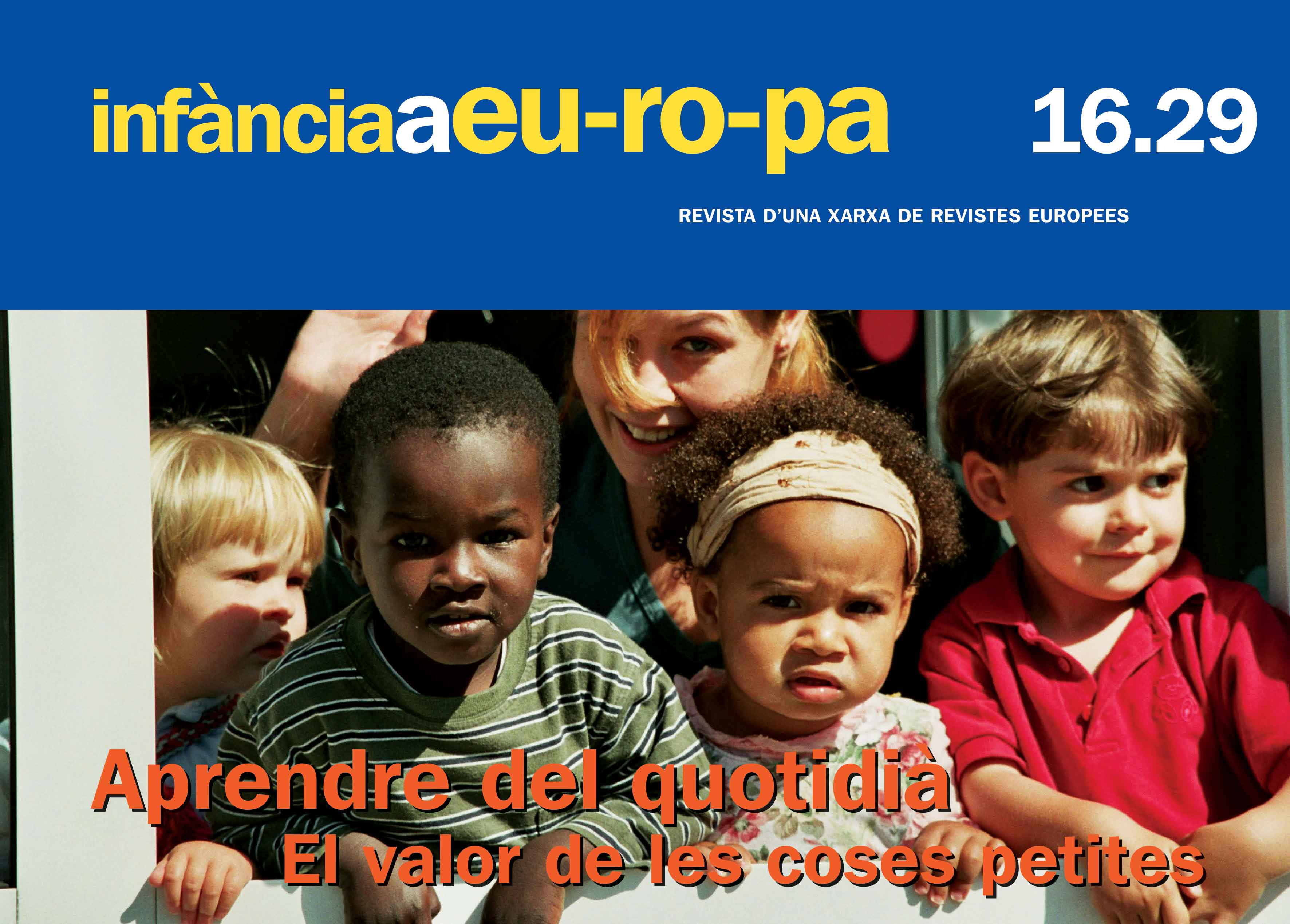 Aprendre del quotidià.  El valor de les coses petites