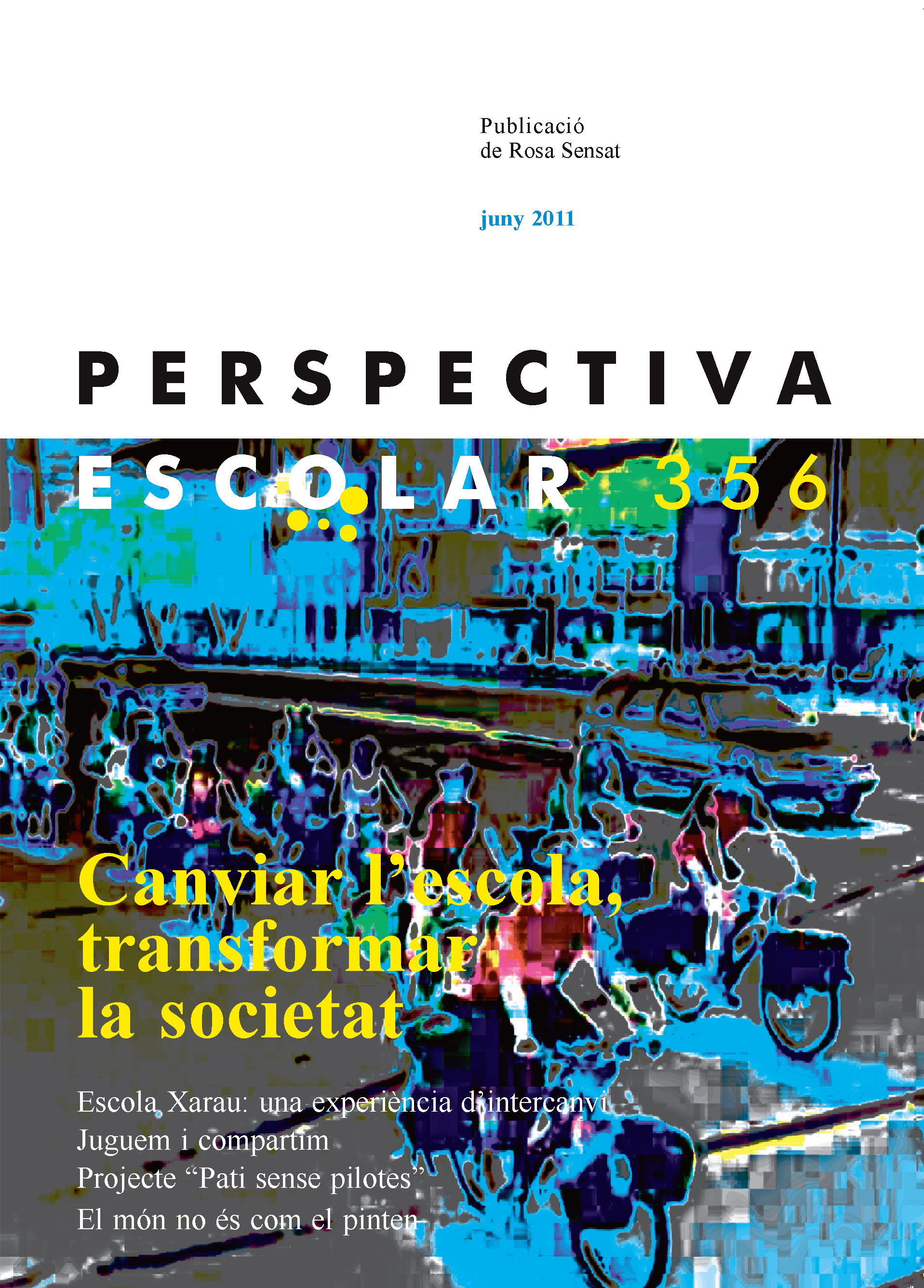 Canviar l'escola, transformar la societat