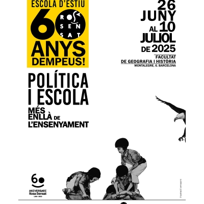 Tema General 60a Escola d'Estiu: “60 ANYS DEMPEUS! Política i escola. Més enllà de l’ensenyament”